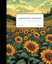 Composition Notebook: Sunflower Field | 7.5 x 9.25in | 110 pages: Lined Notebook | College Ruled | School, College, University, Work, Personal Journal