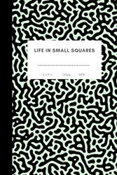 Life in small squares - green: Graph or grid paper notebook. 120 pages, 6 × 9 inches