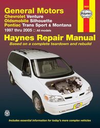 Chevrolet Venture, Oldsmobile Silhouette, Pontiac Trans Sport and Montana Automotive Repair Manual 1997-2005: Venture, Silhouette, Trans Sport, Montana, 1997-2005