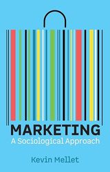 Marketing: A Sociological Approach