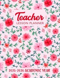 Teacher Lesson Planner: Academic Year Weekly Class Organizer Student Attendance and Grade Record Book with Subjects for Elementary Middle or High School. (Volume 3)