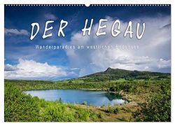 Der Hegau - Wanderparadies am westlichen Bodensee (Wandkalender 2024 DIN A2 quer), CALVENDO Monatskalender: Bilder eines Jahres vom Hegau