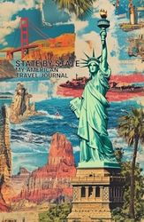 State By State: My American Travel Journal: 50 States U.S. Adventure Log for Travelers - Perfect for Road Trips, Vacations, and Memory Keeping