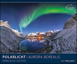 Polarlicht 2022 - Bild-Kalender - Wand-Planer - 60x50: Aurora Borealis