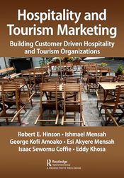 Hospitality and Tourism Marketing: Building Customer Driven Hospitality and Tourism Organizations