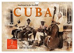 Cuba - Inselstaat in der Karibik (Wandkalender 2026 DIN A4 quer), CALVENDO Monatskalender: Kuba zwischen Aufbruch und Abriss.