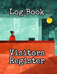 Visitor Log Book: Keep Track of Every Visitor with Ease