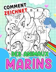 Comment dessiner des animaux marins: Étape par étape, baleine, poisson, pieuvre et plus encore pour que les enfants apprennent | Avec des images de haute qualité pour se détendre