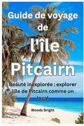 Guide de voyage de l'île Pitcairn