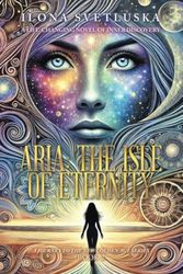 Aria: The Isle of Eternity: A Journey to the New Golden Age Series