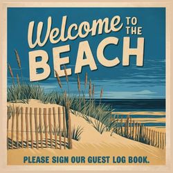 Welcome to the Beach!: Short Term Rental Vacation Guest Log Book