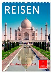 Reisen - die Welt erwartet dich (Wandkalender 2026 DIN A3 hoch), CALVENDO Monatskalender: Jeden Monat eine der schönsten Städte oder Landschaften der Welt.