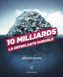 Dix milliards: La déferlante durable