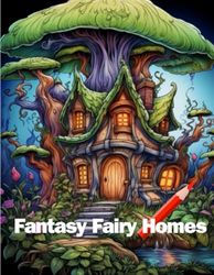 FANTASY FAIRY HOMES: Coloring book of the House of the Wonderful Fairy, page 44