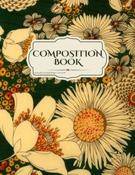 60's Vintage Floral Pattern B5 Composition Notebook: Vintage Flowers Journal