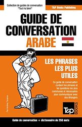 Guide de conversation Français-Arabe égyptien et mini dictionnaire de 250 mots