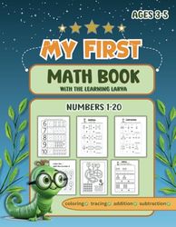 My First Math Book: Kindergarten Math Activity Workbook for Preschoolers ages 3-5, numbers 1-20