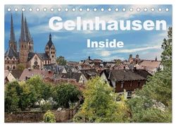 Gelnhausen Inside (Tischkalender 2025 DIN A5 quer), CALVENDO Monatskalender: Gelnhausen - die Barbarossastadt im Main-Kinzig-Kreis