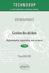 Environnement Gestion des Déchets Réglementation Organisation Mise en Oeuvre Niveau A