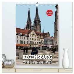 Regensburg - Ansichtssache (hochwertiger Premium Wandkalender 2024 DIN A2 hoch), Kunstdruck in Hochglanz: 12 interessante Ansichten von Regensburg