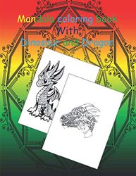 mandala coloring book with Dinosaur and Dragon: mandala animals coloring book four boys ages 6-12