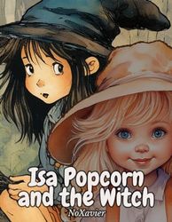 Isa Popcorn and the Witch