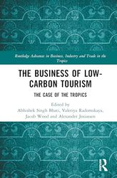 The Business of Low-Carbon Tourism: The Case of the Tropics
