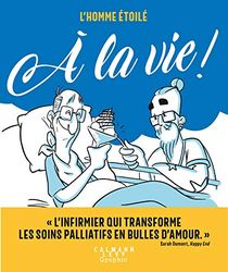 L'homme étoilé - À la vie !