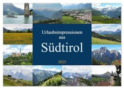 Urlaubsimpressionen aus Südtirol (Wandkalender 2025 DIN A2 quer), CALVENDO Monatskalender: Eindrücke aus Sommerurlauben in Südtirol
