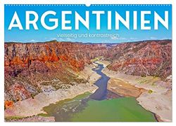 Argentinien - vielseitig und kontrastreich (Wandkalender 2026 DIN A2 quer), CALVENDO Monatskalender: Ein Land so vielseitig wie kaum ein Anderes.