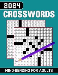 2024 Mind-Bending Crosswords For Adults: Test Your Mental Agility with Brain-Teasing Puzzles