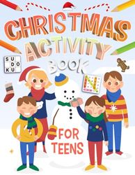 Christmas Activity Book For Teens: Holiday Brain Games Puzzle Book, Includes Sudoku, Coloring, Mazes, Word Scramble, Math, Word Searches, Mazes & More!