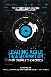 Leading Agile Transformation: From Culture to Execution