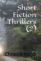 Short Fiction Thrillers (2): 6
