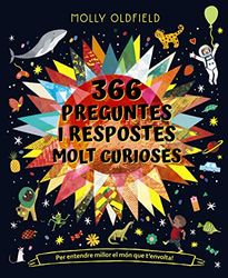 366 PREGUNTES I RESPOSTES MOLT CURIOSES PER ENTENDRE MILLOR