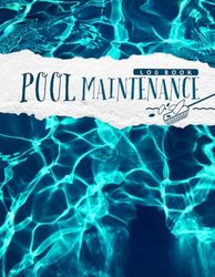 Pool Maintenance Log Book: Swimming Pool Cleaning Checklist Record for Pool Care Business