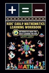 Kids' Early Mathematics Learning Workbook: -Mathematics Made Fun: Early Learning for Kids