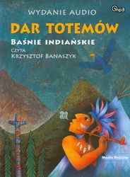 Dar totemow Basnie indianskie [import allemand]