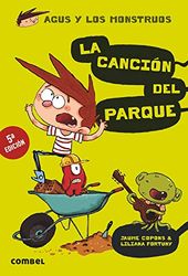 La canción del parque (Agus y los Monstruos 3) - Novela Gráfica Infantil | Aventura y Diversión