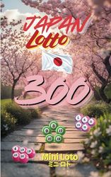 Japan Lotto: Mini Loto – 300 Gewinnzahlen-Sets