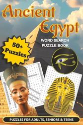 Ancient Egypt Word Search Puzzle Book: 50+ Puzzles for Adults, Seniors, and Teens