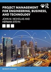Project Management for Engineering, Business, and Technology