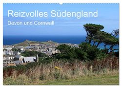 Reizvolles Südengland Devon und Cornwall (Wandkalender 2026 DIN A2 quer), CALVENDO Monatskalender: Devon und Cornwall im Südwesten Englands liegen in ... reizvollen Fischerdörfern und steilen Küsten.