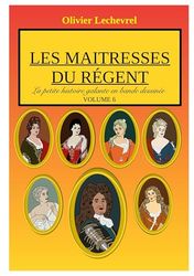 Les maîtresses du régent: 6