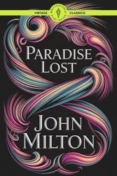 Paradise Lost: The Fall of Man A Timeless Classic of Good vs. Evil Vintage Literature