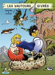 Les vautours givrés, Tome 1 : Une grande famille !