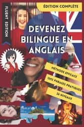 Devenez Bilingue en Anglais: Apprendre l'Anglais et Devenez Bilingue en 3 ans avec 1 Phrase par Jour