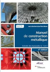 Manuel de construction métallique: Extraits des Eurocodes 0, 1 et 3.