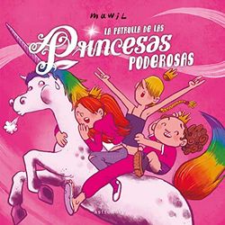 LA PATRULLA DE LAS PRINCESAS PODEROSAS: 1