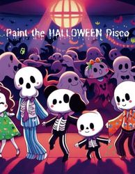 PAINT THE HALLOWEEN DISCO